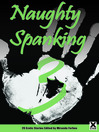 Naughty Spanking Three (eBook): 20 Erotic Stories